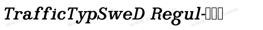TrafficTypSweD Regul字体转换